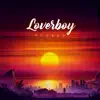 Ncubed - Loverboy - Single